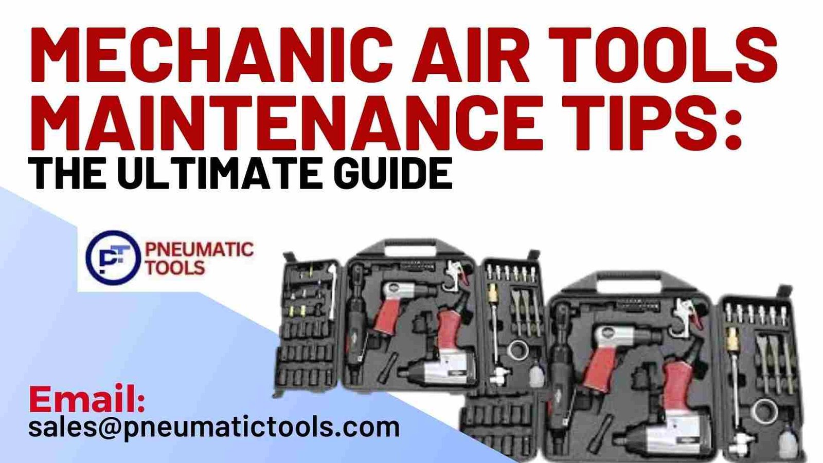 Mechanic Air Tools Maintenance Tips The Ultimate Guide