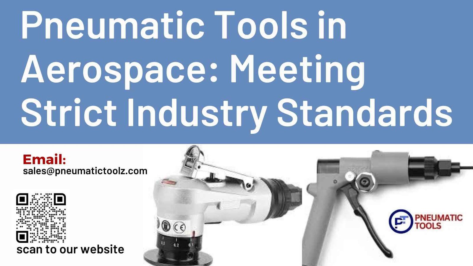 Pneumatic Tools in Aerospace: Meeting Strict Industry Standards